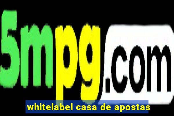 whitelabel casa de apostas